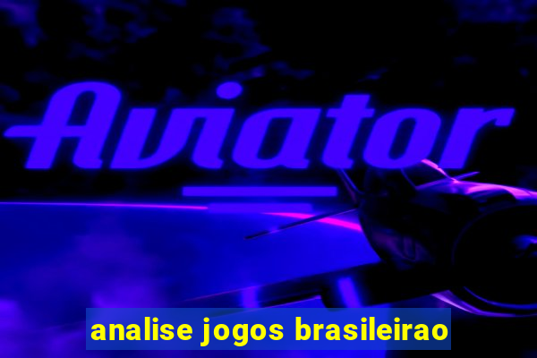 analise jogos brasileirao