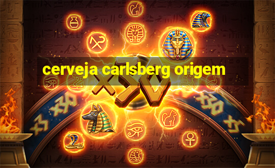 cerveja carlsberg origem