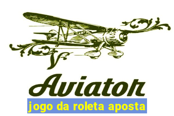 jogo da roleta aposta