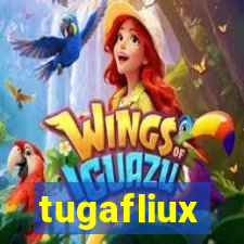 tugafliux