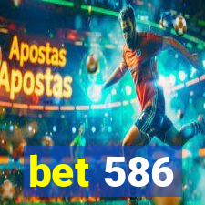 bet 586