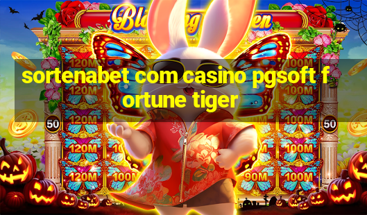 sortenabet com casino pgsoft fortune tiger