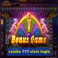 rainha 777 slots login