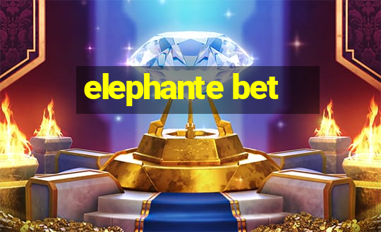 elephante bet