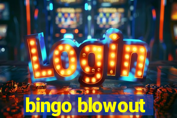 bingo blowout