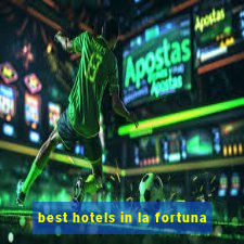 best hotels in la fortuna