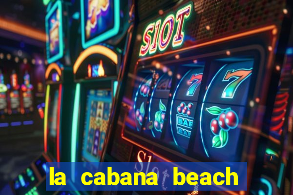 la cabana beach resort and casino aruba