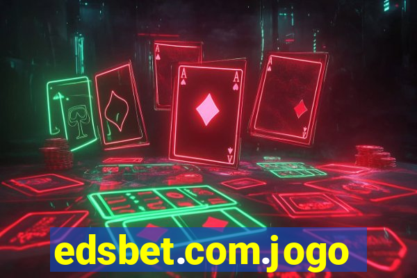 edsbet.com.jogos.app