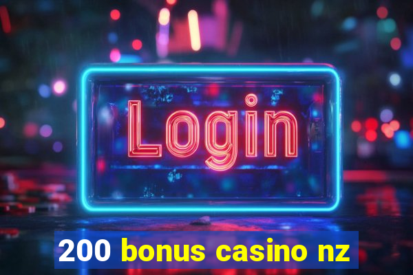 200 bonus casino nz