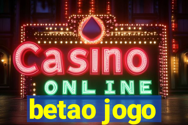 betao jogo