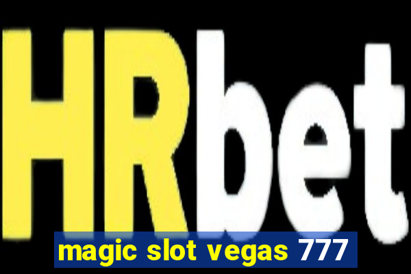 magic slot vegas 777