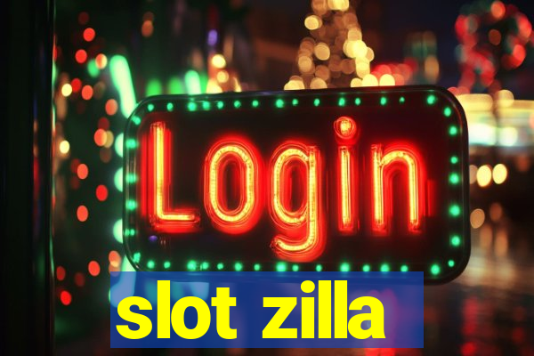 slot zilla