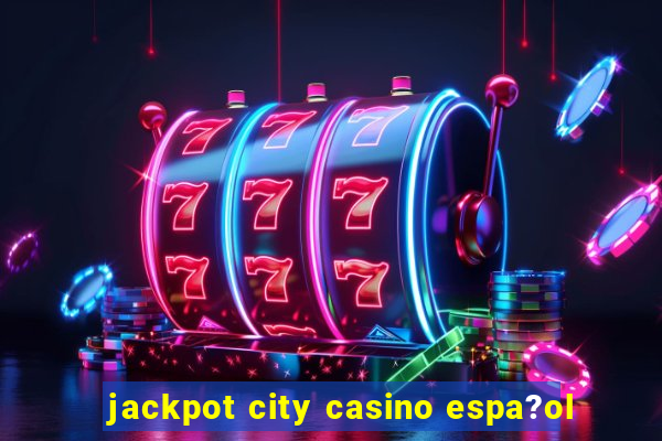 jackpot city casino espa?ol