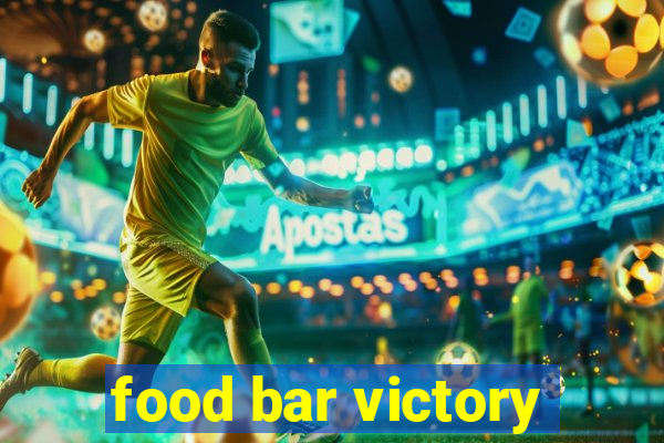 food bar victory