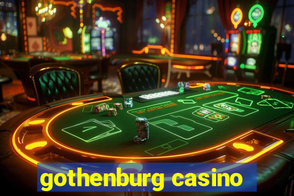 gothenburg casino