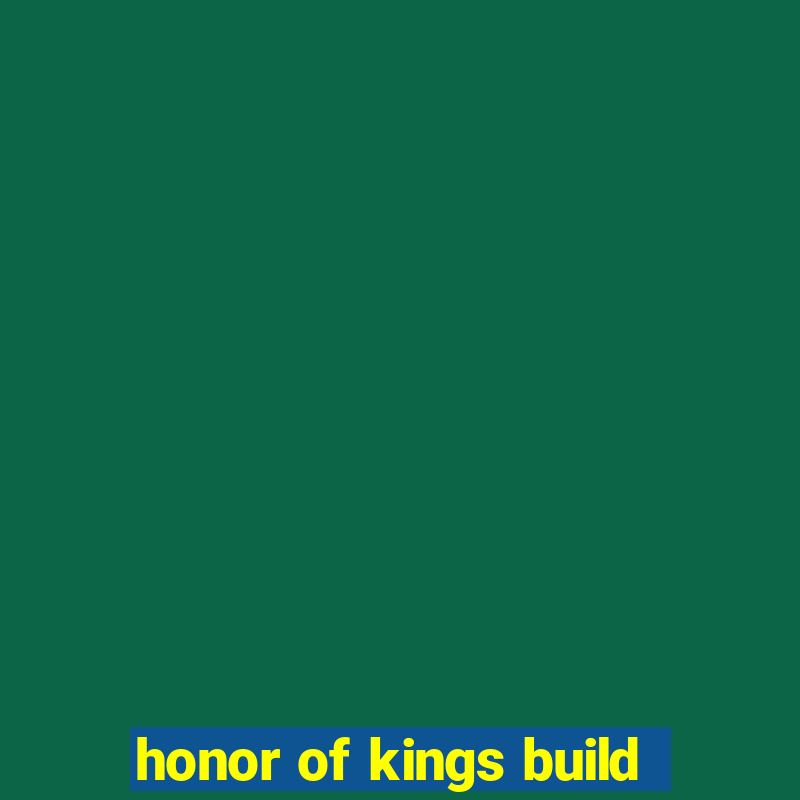 honor of kings build