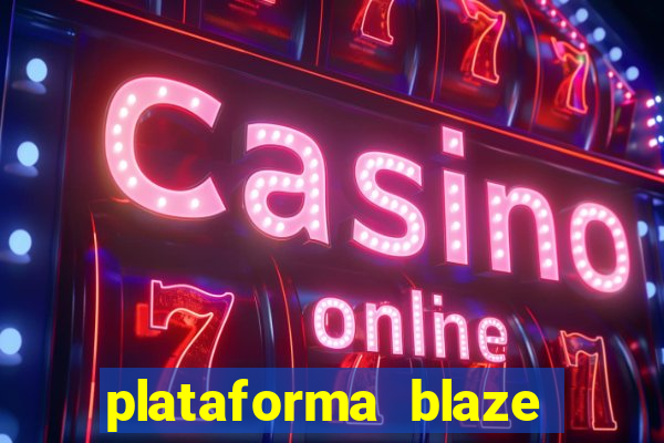 plataforma blaze 茅 confiavel