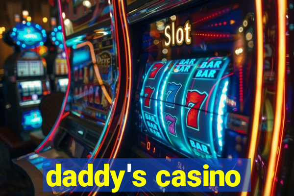 daddy's casino