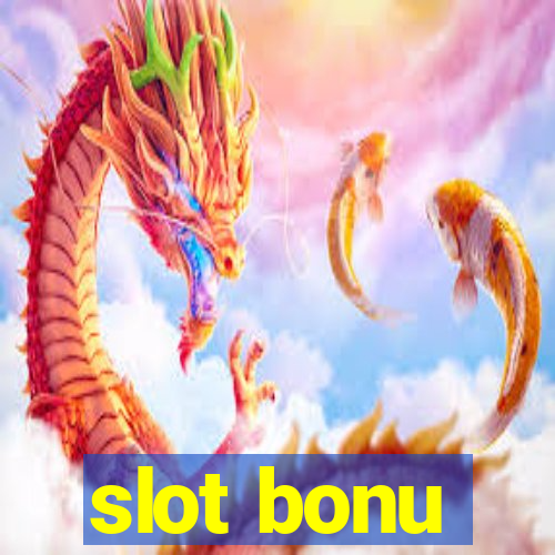 slot bonu