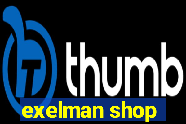 exelman shop