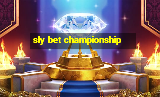 sly bet championship