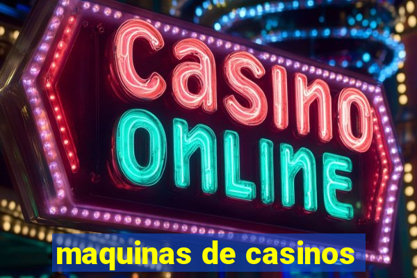 maquinas de casinos