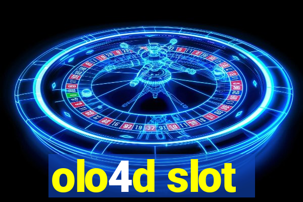 olo4d slot