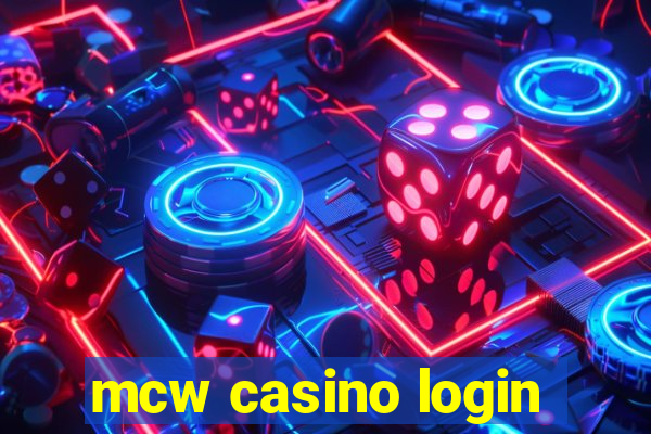 mcw casino login