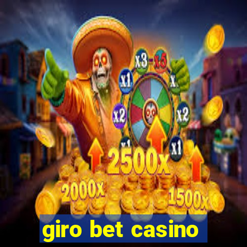 giro bet casino