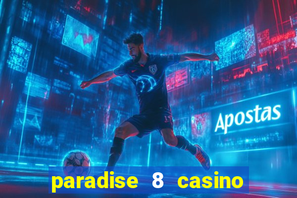 paradise 8 casino bonus codes