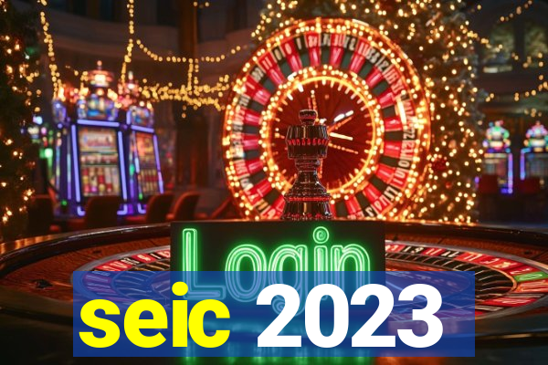 seic 2023