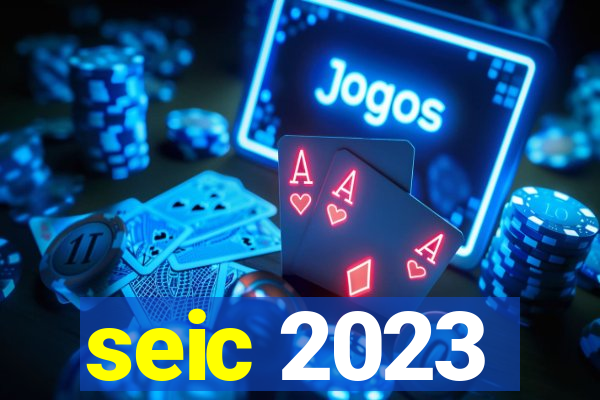 seic 2023