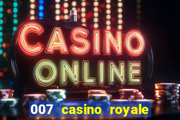 007 casino royale onde assistir