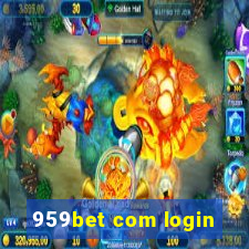 959bet com login