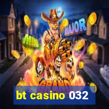 bt casino 032