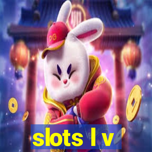 slots l v