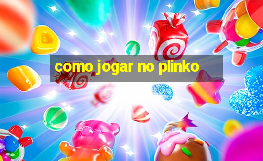 como jogar no plinko