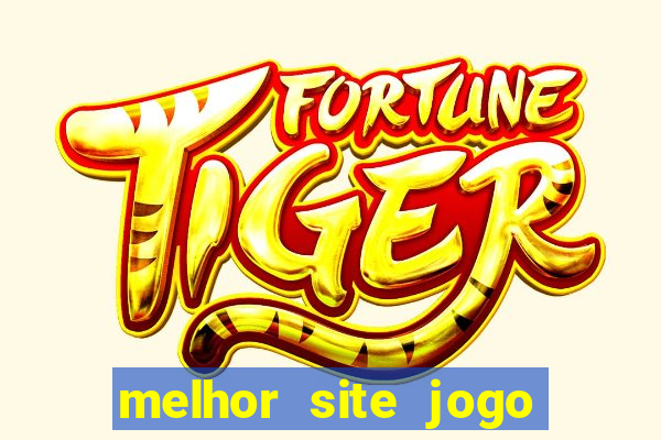 melhor site jogo do tigre