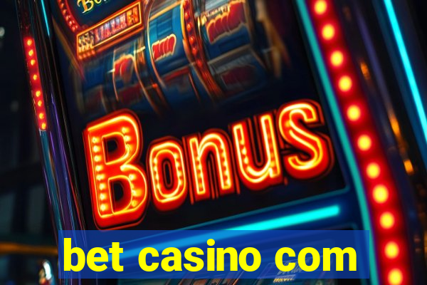 bet casino com