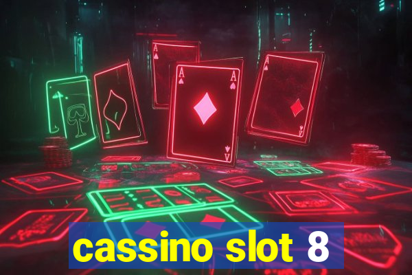 cassino slot 8