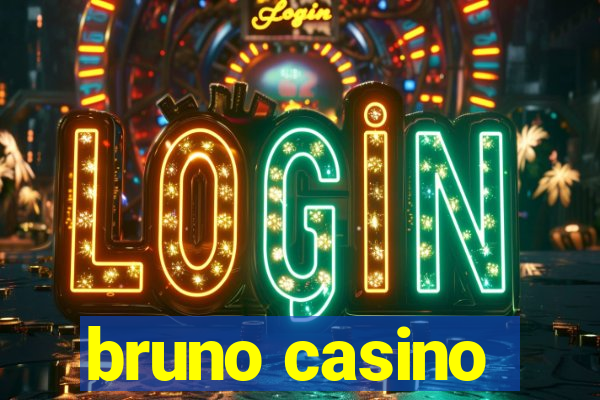 bruno casino