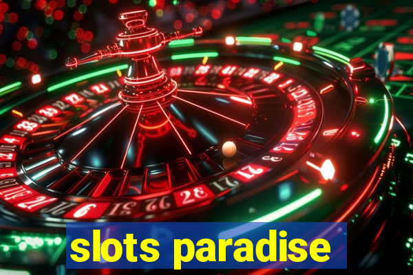 slots paradise