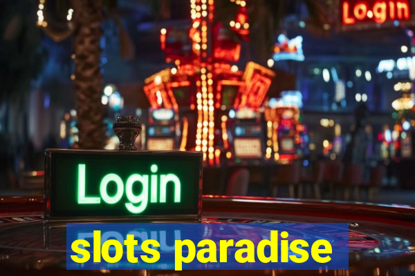 slots paradise