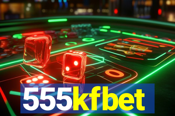 555kfbet