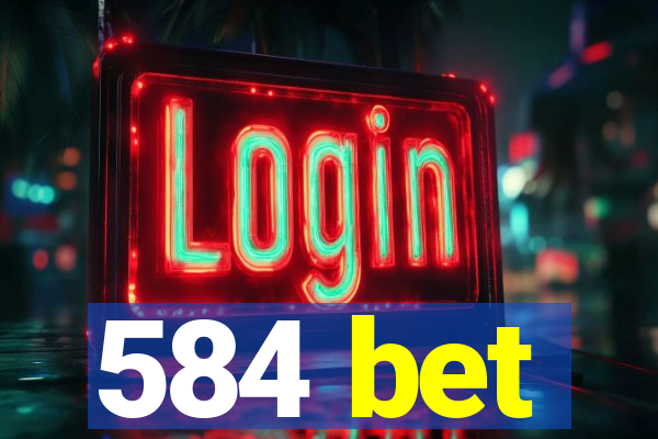 584 bet