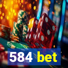 584 bet