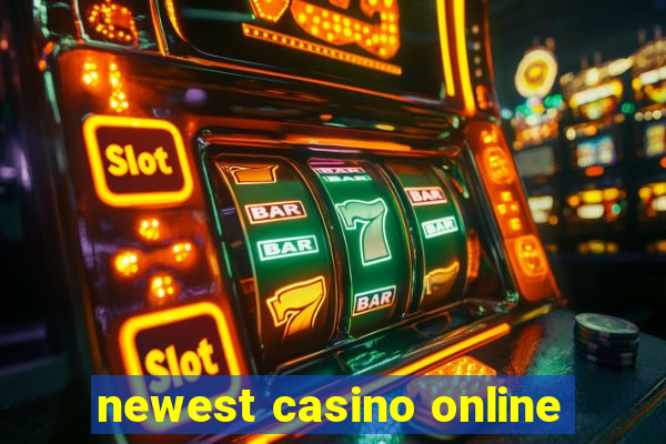 newest casino online