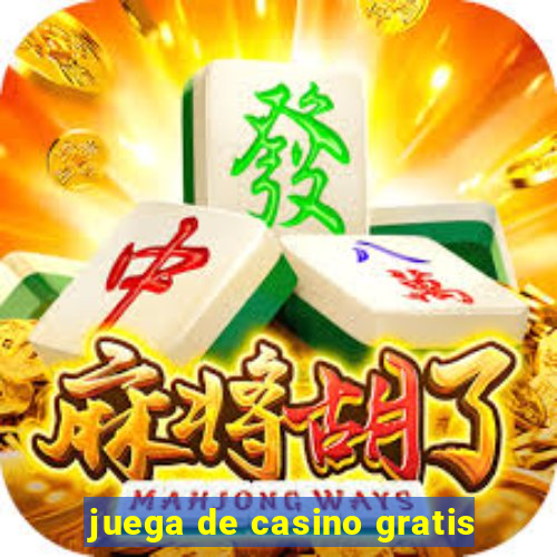 juega de casino gratis