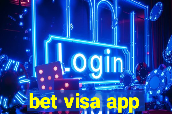 bet visa app