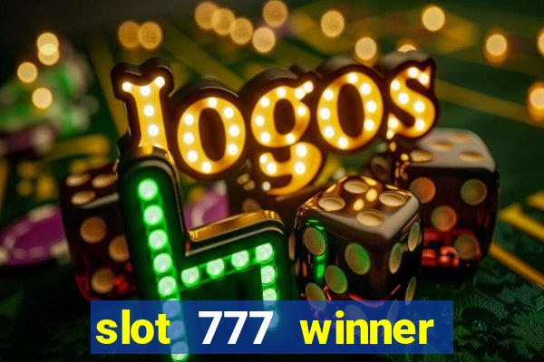 slot 777 winner como sacar